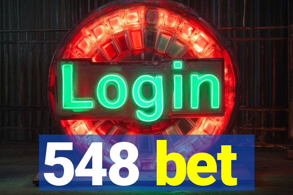 548 bet